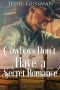 [Sweet Water Ranch Billionaire Cowboys 07] • Cowboys Don't Have a Secret Romance